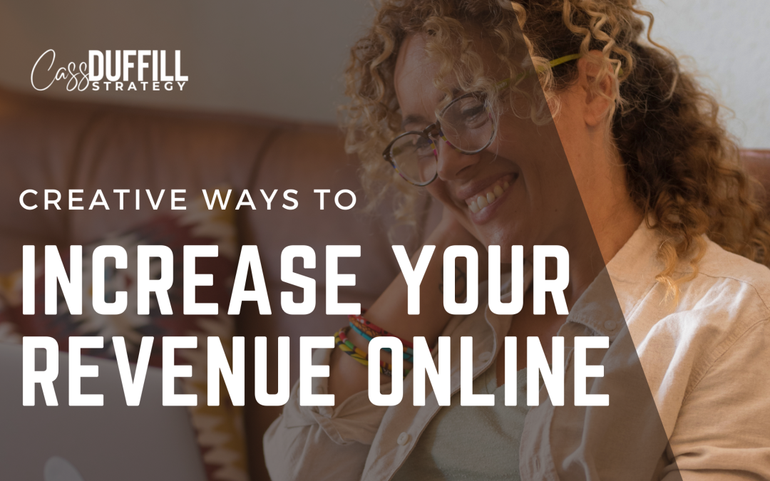 Creative Ways To Increase Your Revenue Online
