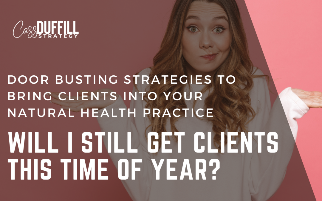 8 Client Generating Strategies for Natural Health Practitioners
