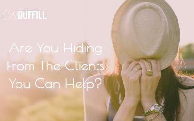 Clients Are Looking For You – Stop Hiding