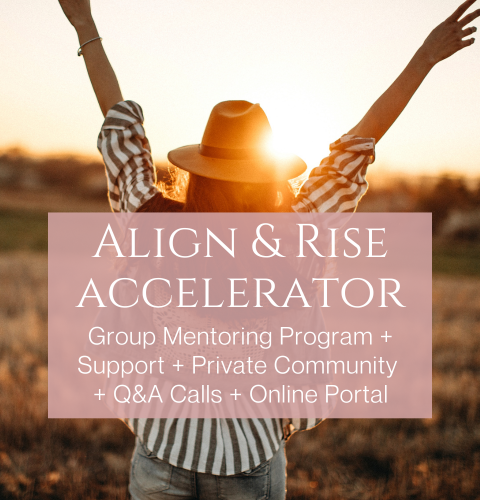 Align & Rise Accelerator: 16-Week Business Transformation Program for Soul-Aligned Entrepreneurs